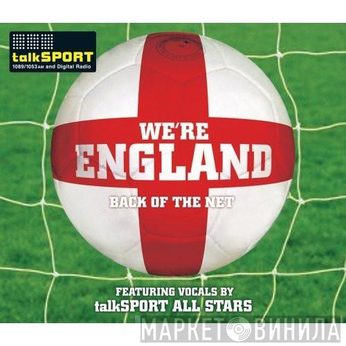 The Talksport Allstars - We're England Back Of The Net