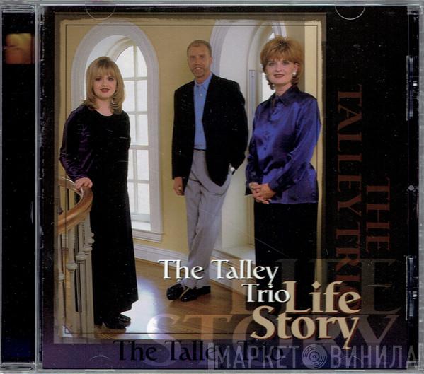 The Talleys - Life Story