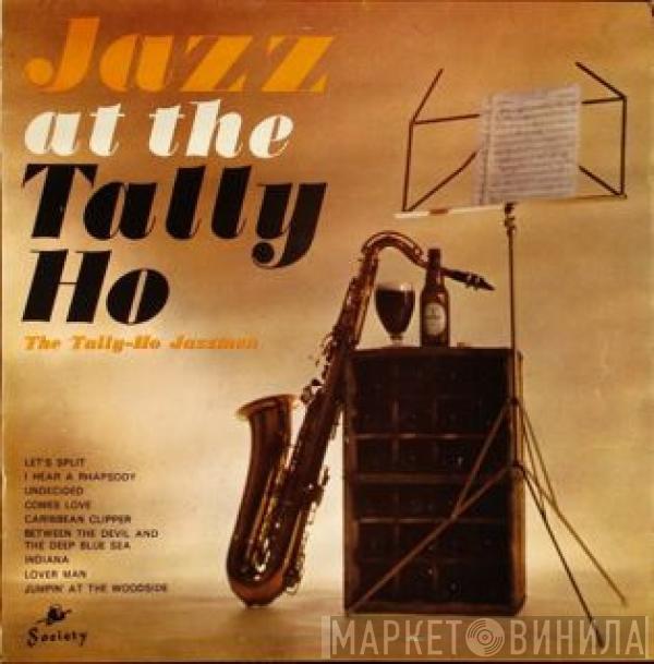 The Tally Ho Jazzmen - Jazz At The Tally Ho