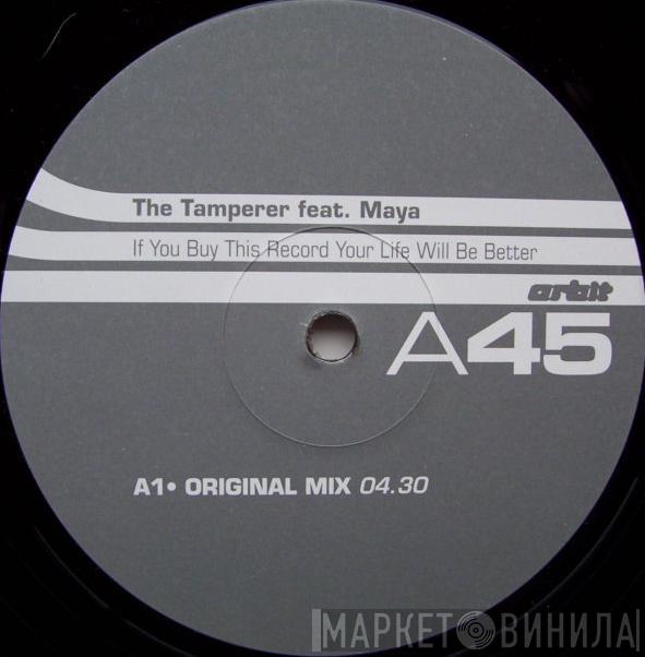  The Tamperer  - If You Buy This Record Your Life Will Be Better