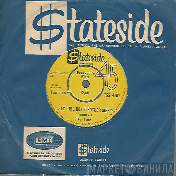  The Tams  - Hey Girl Don't Bother Me