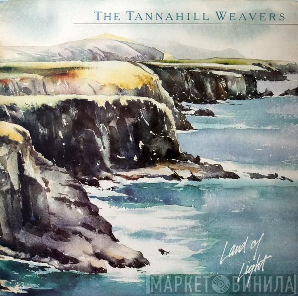 The Tannahill Weavers - Land Of Light