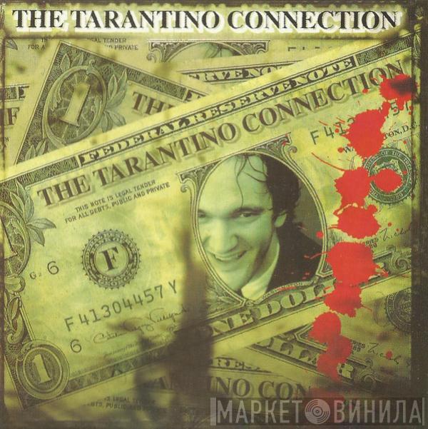  - The Tarantino Connection