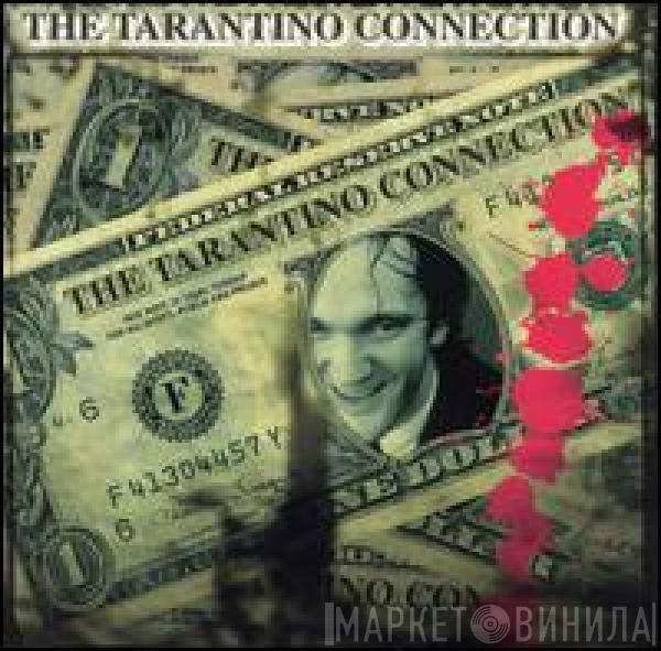  - The Tarantino Connection
