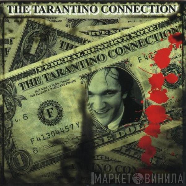  - The Tarantino Connection