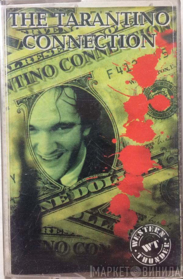  - The Tarantino Connection