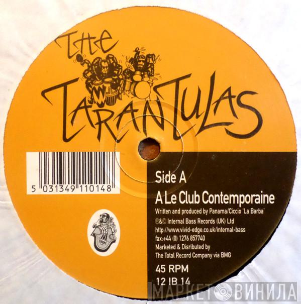 The Tarantulas - A Le Club Contemporaine / The Peloso Groove