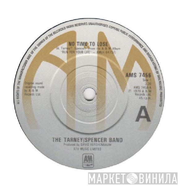 The Tarney/Spencer Band - No Time To Lose