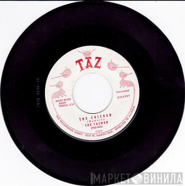 The Tazmen - Easy Pickin' / The Chicken