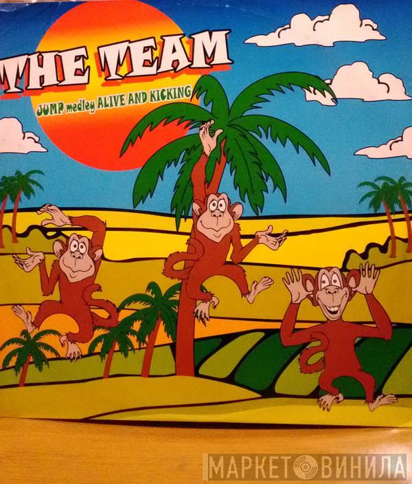 The Team  - Jump Medley Alive And Kicking