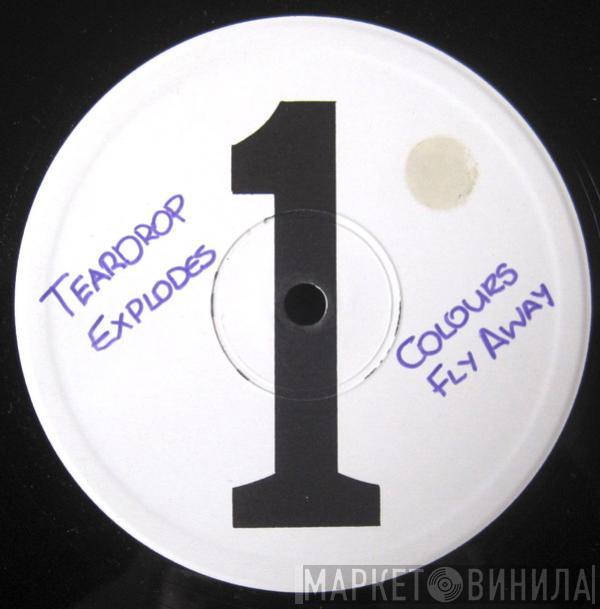  The Teardrop Explodes  - Colours Fly Away
