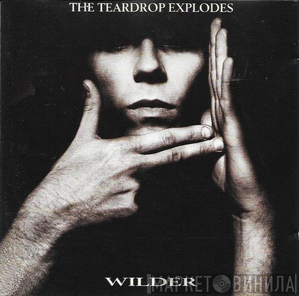  The Teardrop Explodes  - Wilder