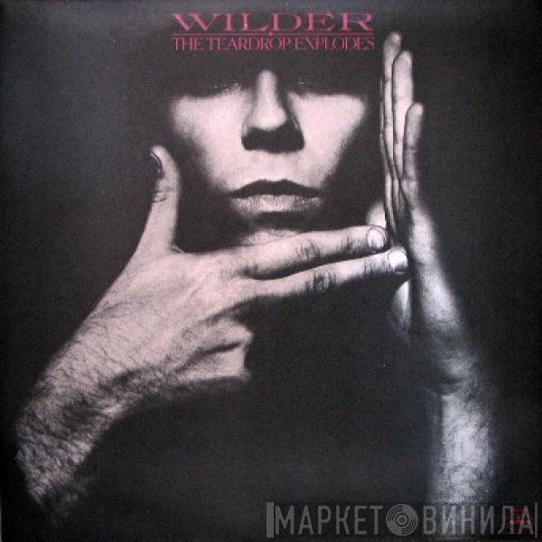  The Teardrop Explodes  - Wilder