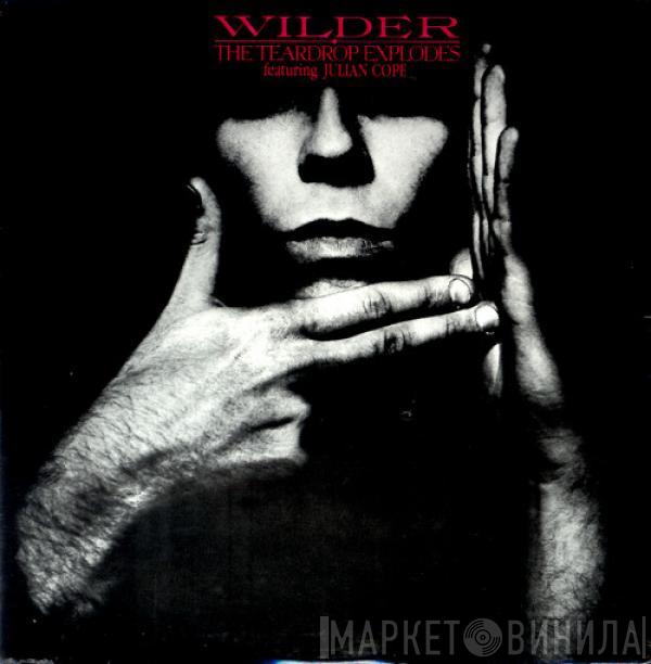  The Teardrop Explodes  - Wilder