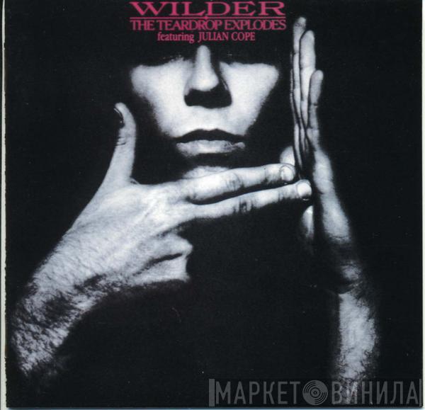  The Teardrop Explodes  - Wilder