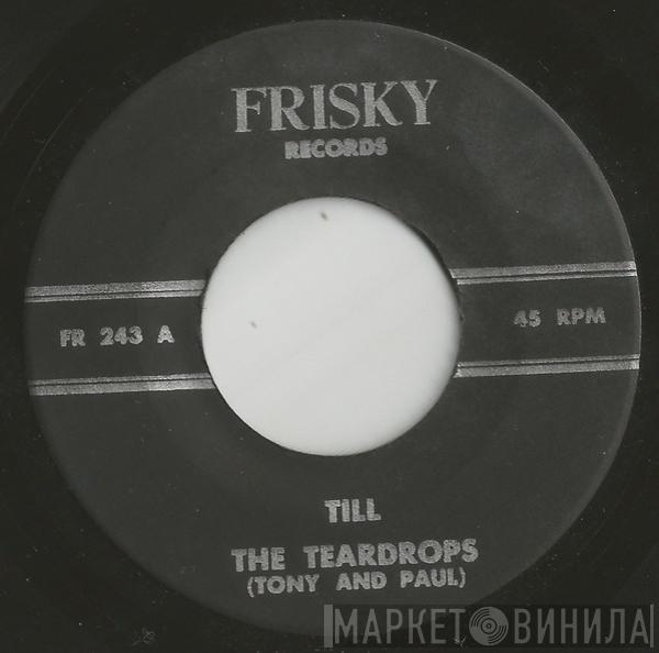 The Teardrops  - Till / Love Is A Many Splendored Thing