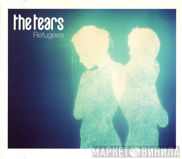 The Tears - Refugees