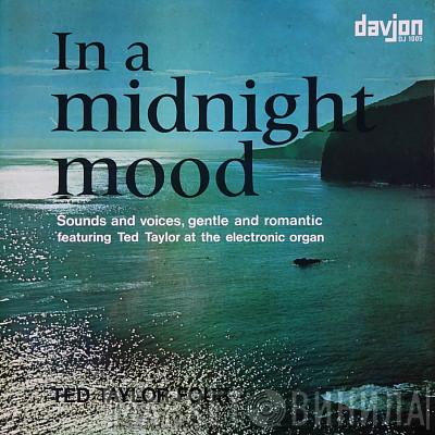 The Ted Taylor Four - In A Midnight Mood