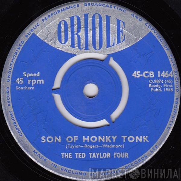 The Ted Taylor Four - Son Of Honky Tonk