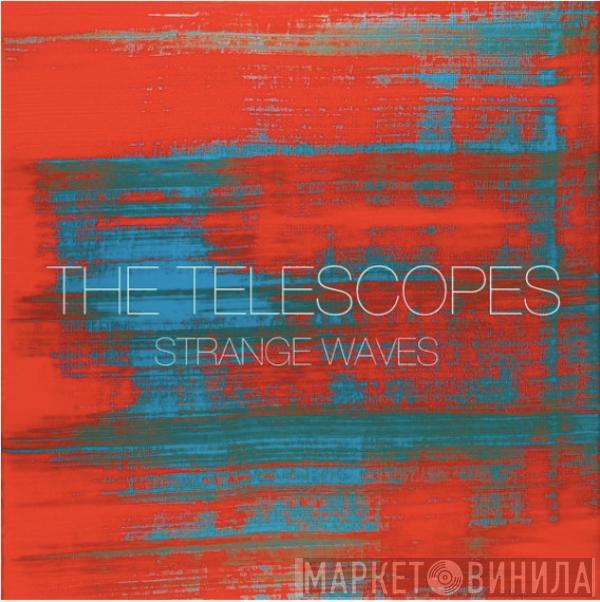 The Telescopes - Strange Waves