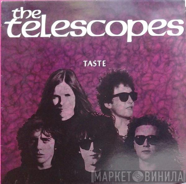  The Telescopes  - Taste