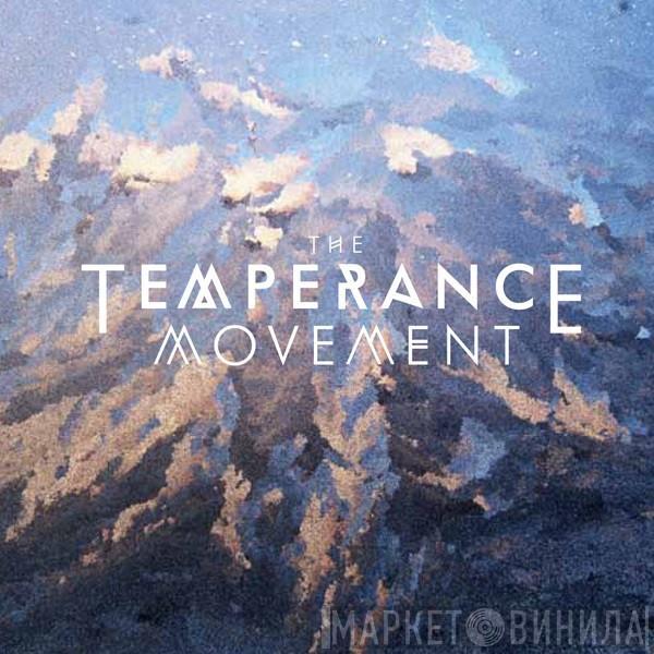 The Temperance Movement - The Temperance Movement