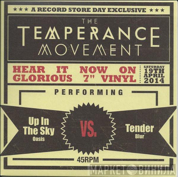 The Temperance Movement - Up In The Sky Vs. Tender