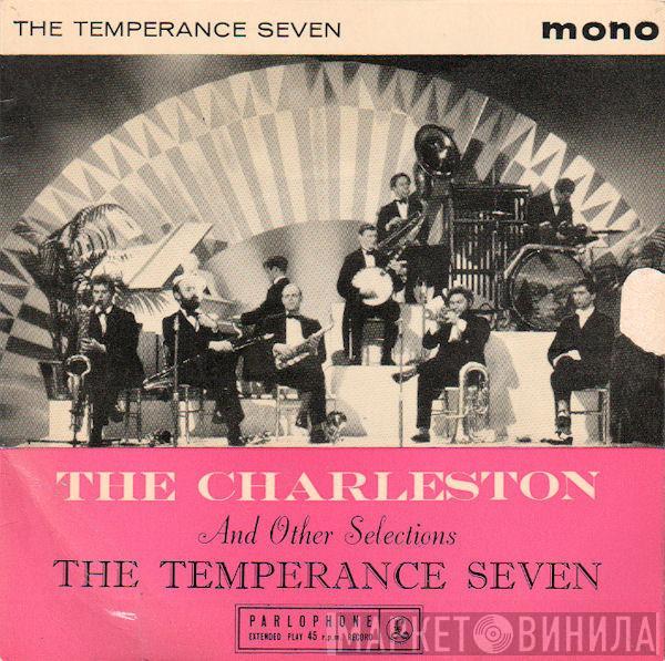 The Temperance Seven - The Charleston And Other Selections