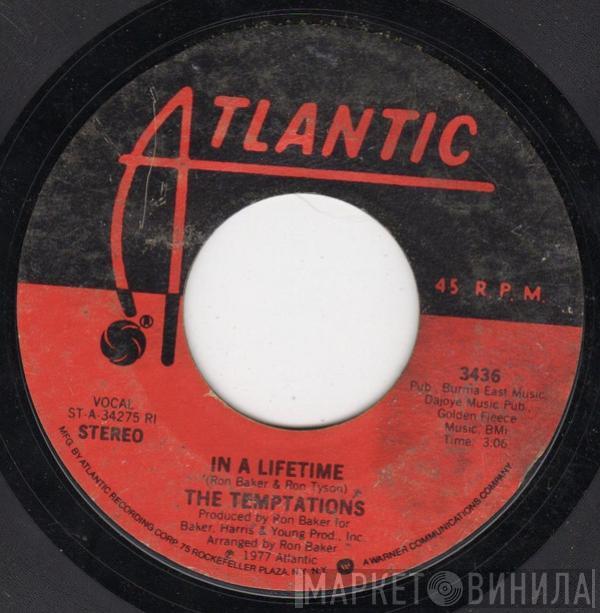  The Temptations  - In A Lifetime / I Could Never Stop Loving You