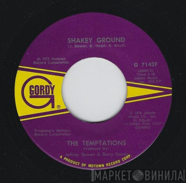  The Temptations  - Shakey Ground / I'm A Bachelor
