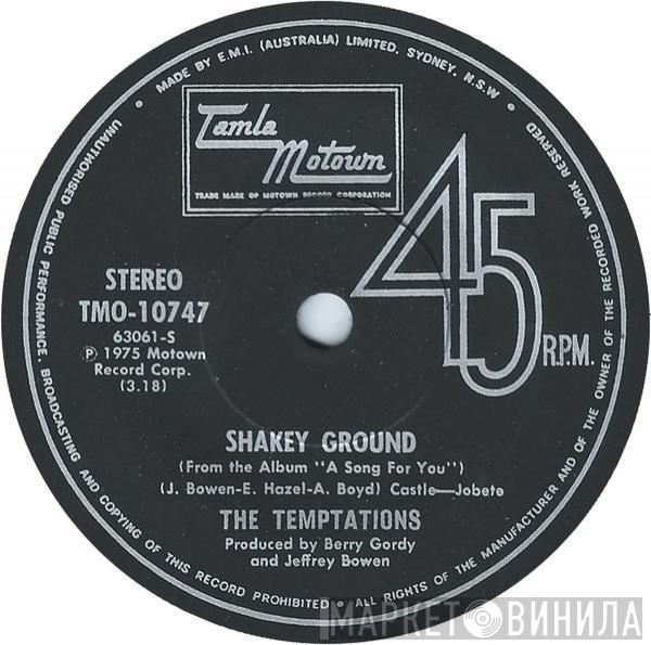  The Temptations  - Shakey Ground / I'm A Bachelor