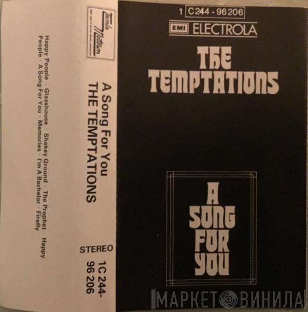  The Temptations  - A Song For You