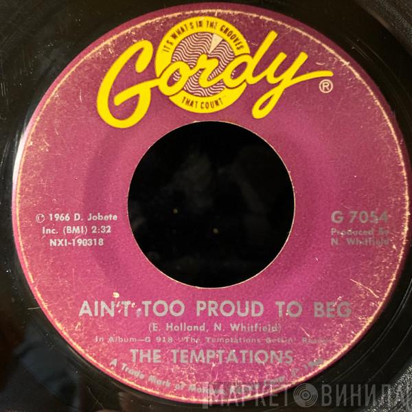 The Temptations - Ain't Too Proud To Beg