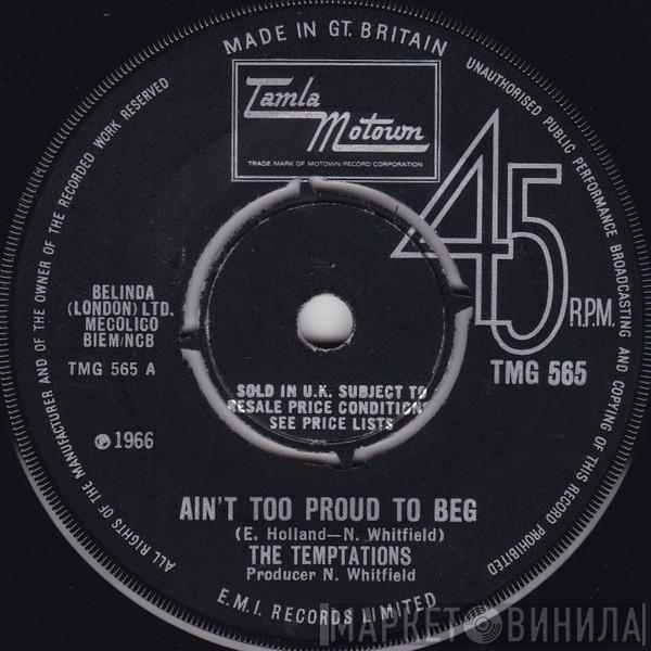 The Temptations - Ain't Too Proud To Beg