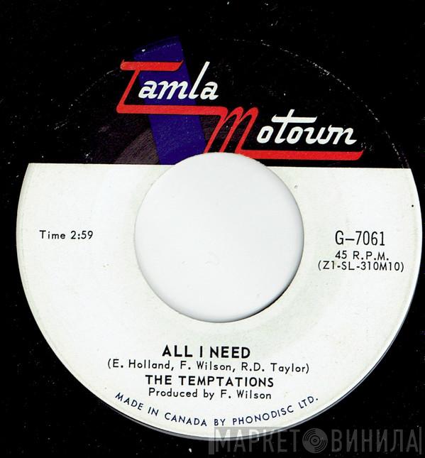  The Temptations  - All I Need