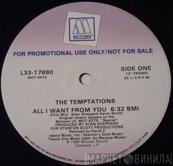  The Temptations  - All I Want From You