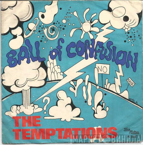  The Temptations  - Ball Of Confusion