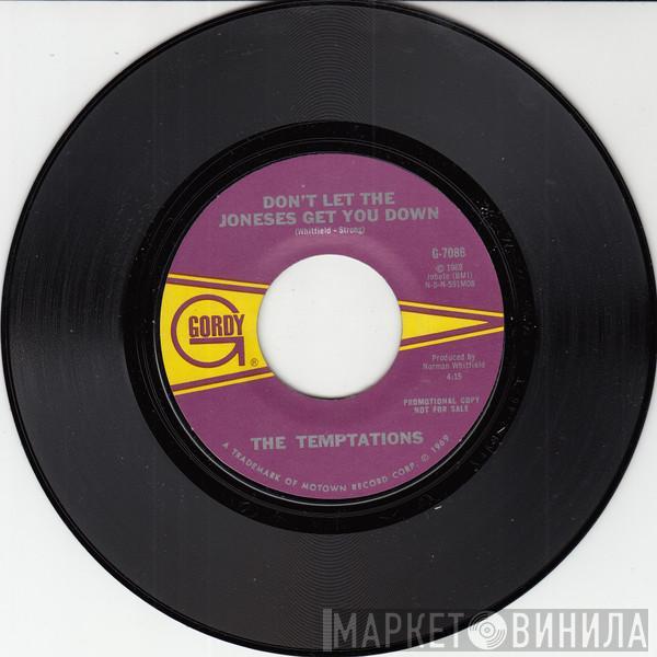  The Temptations  - Don't Let The Joneses Get You Down