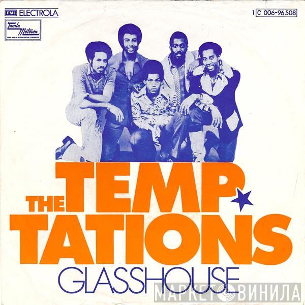  The Temptations  - Glasshouse