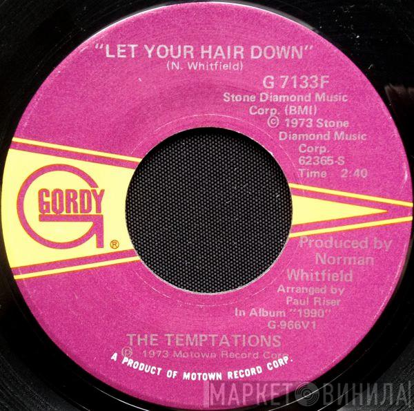 The Temptations - Let Your Hair Down