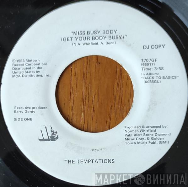  The Temptations  - Miss Busy Body (Get Your Body Busy)