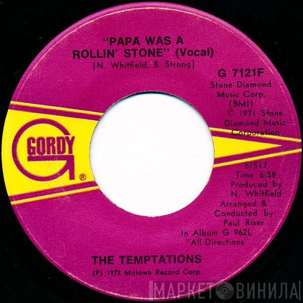  The Temptations  - Papa Was A Rollin' Stone
