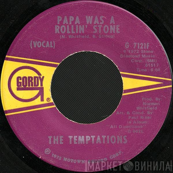  The Temptations  - Papa Was A Rollin' Stone