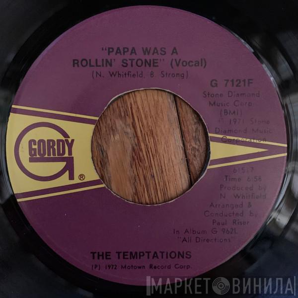  The Temptations  - Papa Was A Rollin' Stone
