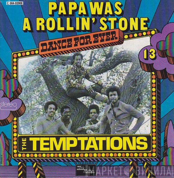  The Temptations  - Papa Was A Rollin' Stone