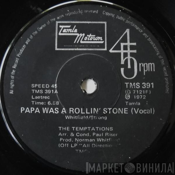  The Temptations  - Papa Was A Rollin' Stone