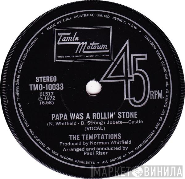  The Temptations  - Papa Was A Rollin' Stone