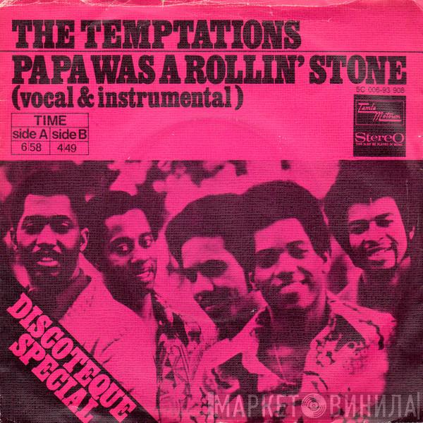  The Temptations  - Papa Was A Rollin' Stone