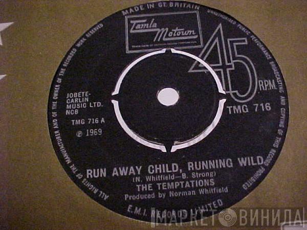  The Temptations  - Run Away Child , Running Wild