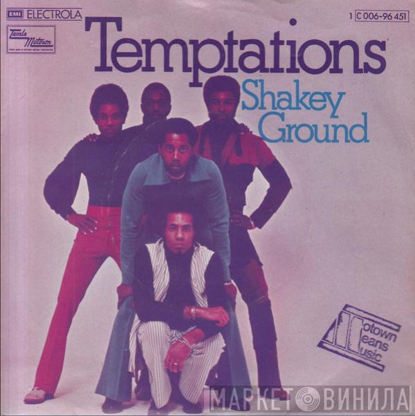  The Temptations  - Shakey Ground